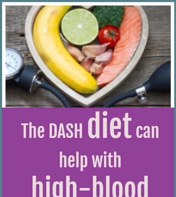 The DASH diet can help with high-blood pressure
